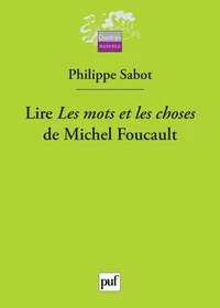 Lire Les mots et les choses de Michel Foucault