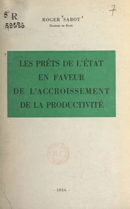 Les prêts de l'État en faveur de l'accroissement de la productivité