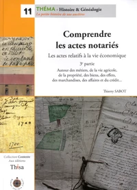 Comprendre les actes notariés, les actes relatifs à la vie économique