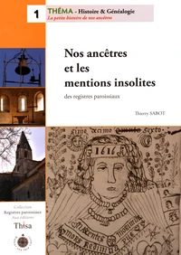 Nos ancêtres et les mentions insolites des registres paroissiaux