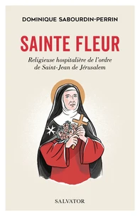 Vie de sainte Fleur