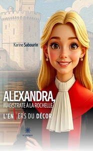 Alexandra, magistrate à La Rochelle