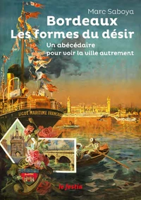 Bordeaux, les formes du désir