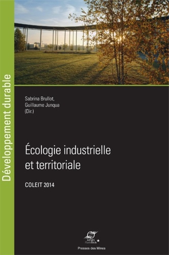 Sabrina Brullot et Guillaume Junqua - Ecologie industrielle et territoriale - Tome 2, COLEIT 2014.