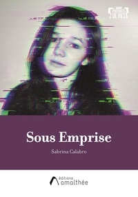 Sabrina Calabro - Sous emprise.