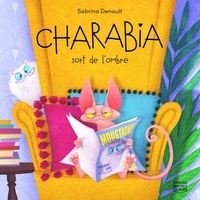 Sabrina Denault - Charabia 1 - Charabia sort de l'ombre.