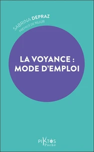 La voyance : mode d'emploi