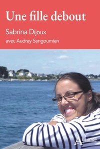 Sabrina Dijoux - Une fille debout.