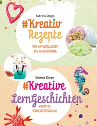 #Kreativ Rezepte &amp; #Kreative LernGeschichten