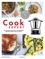Cook Expert. Découvrez 75 recettes pour préparer des plats pour toute la famille