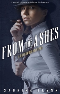  Sabrina Flynn - From the Ashes - Ravenwood Mysteries, #1.