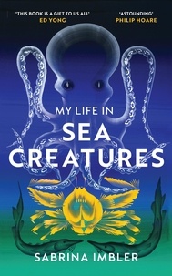 Sabrina Imbler - My Life in Sea Creatures - A young queer science writer’s reflections on identity and the ocean.