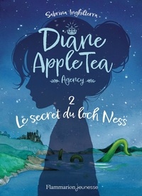 Sabrina Inghilterra et Bérengère Delaporte - Diane AppleTea Agency Tome 2 : Le secret du loch Ness.