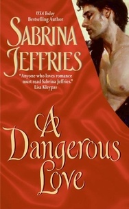 Sabrina Jeffries - A Dangerous Love.