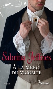 Téléchargements gratuits de livres d'Amazon A la merci du vicomte par Sabrina Jeffries en francais  9782280385473