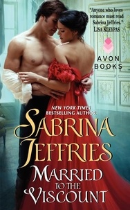Sabrina Jeffries - Married to the Viscount.