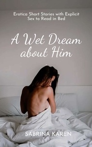  Sabrina Karen - A Wet Dream about Him.