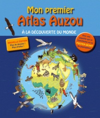 Sabrina Lanneluc et Marie-France Delhomme - Mon premier atlas Auzou - A la découverte du monde.