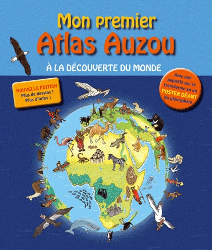 Mon premier atlas Auzou. A la découverte du monde  Edition 2012-2013