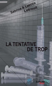 LA TENTATIVE DE TROP (Poche)