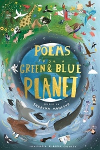 Sabrina Mahfouz - Poems from a Green and Blue Planet.