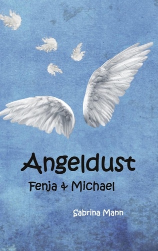 Angeldust. Fenja und Michael