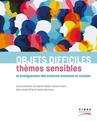 Sabrina Moisan et Sivane Hirsch - Objets difficiles, thèmes sensibles et  enseignement des sciences humaine et sociales.