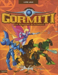 Gormiti, Les seigneurs de la nature !