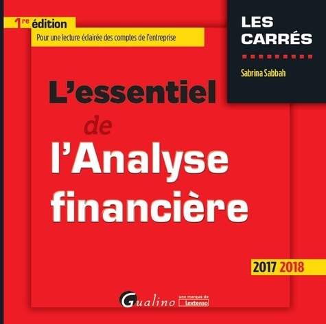 L'essentiel de l'analyse financière  Edition 2017-2018