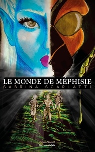 Sabrina Scarlatti - Le monde de Méphisie.
