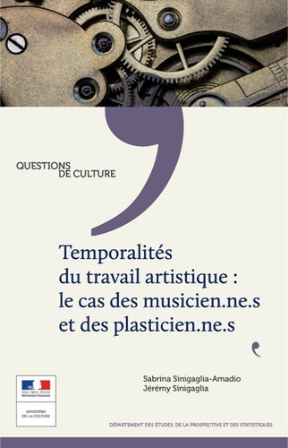 Sabrina Sinigaglia-Amadio et Jérémy Sinigaglia - Temporalité du travail artistique : le cas des musicien.ne.s et des plasticien.ne.s.