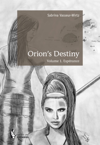 Orion's Destiny Tome 1 Espérance