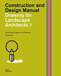 Drawing for landscape architects vol 1