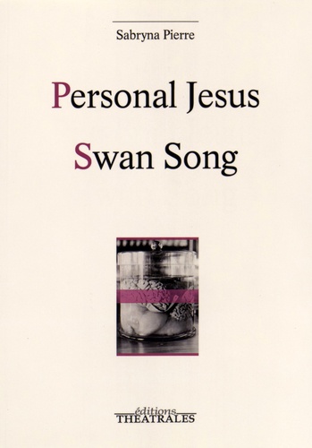 Sabryna Pierre - Personal Jesus ou La nuit ou Richey disparut sans laisser de trace - Swan Song ou La jeune fille, la machine et la mort.