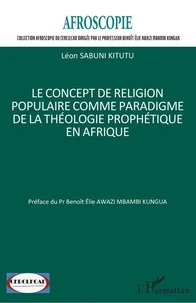 Le concept de religion populaire comme paradigme de la théologie prophétique en Afrique