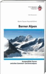 SAC Hochtouren Berner Alpen - Vom Sanetschpass zur Grimsel.
