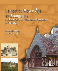 Le goût du Moyen Age en Bourgogne