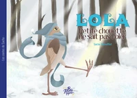 LOLA - Petite chouette ne sait pas voler