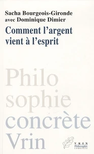 Comment l'argent vient à l'esprit