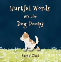 Hurtful Words Are Like Dog Poops