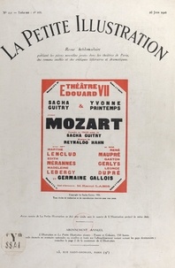 Sacha Guitry et Robert de Beauplan - Mozart - Comédie en trois actes, présentée pour la première fois, le 2 décembre 1925 au Théâtre Édouard-VII.