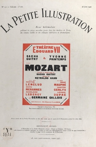 Mozart. Comédie en trois actes, présentée pour la première fois, le 2 décembre 1925 au Théâtre Édouard-VII