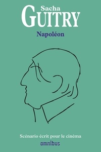 Sacha Guitry - Napoléon.