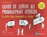Sacha Lopez et Florence Le Beller-Pann - Guide de survie au management hybride - 14 outils pour réinventer le travail.