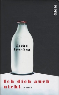 Sacha Sperling - Ich Dich Auch Nicht.