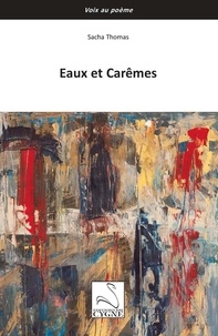 Sacha Thomas - Eaux et Carêmes.