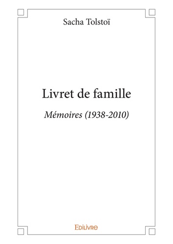 Livret de famille. Mémoires (1938-2010)