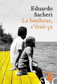 Le bonheur, c'était ça