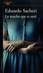 Lo mucho que te amé
