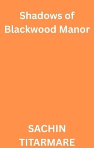 Shadows of Blackwood Manor